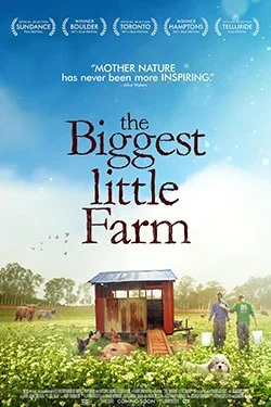 A poster for the movie 'The Biggest Little Farm' featuring a farm scene with a barn, animals, and people, with a quote about Mother Nature.