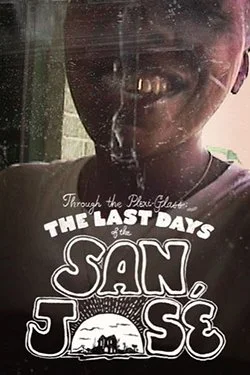 The Last Days of the San Jose