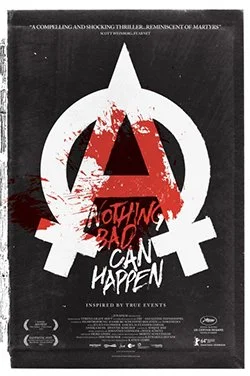 Movie poster for 'Nothing Bad Can Happen' featuring the Anarchy symbol with red paint splatters and the tagline 'A coming and shocking thriller. Reminiscent of 