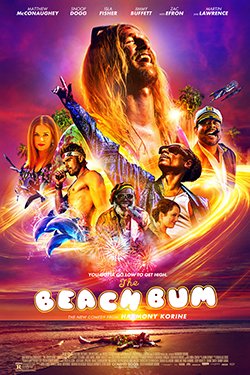 Colorful movie poster for 'The Beach Bum' featuring a bearded man with long hair in the center, surrounded by various characters including a woman, a man in a cap, and others with vibrant backgrounds and glowing effects.