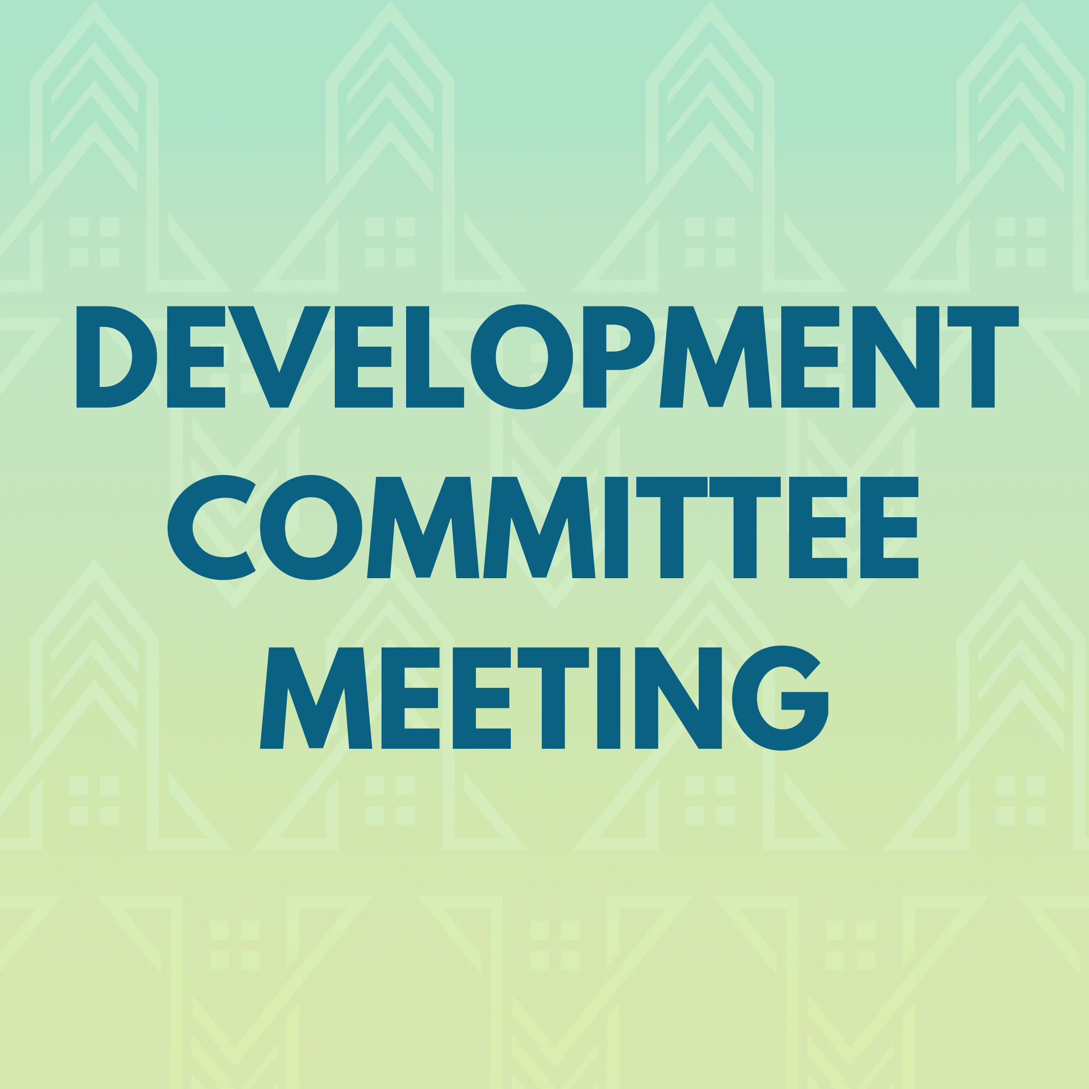 Development Committee Meeting
