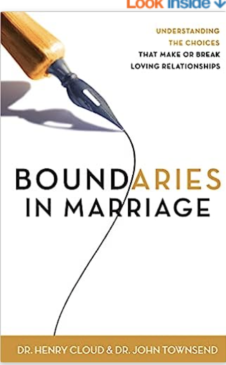 Boundaries in Your Marriage, 
Dr. Henry Cloud & Dr. John Townsend