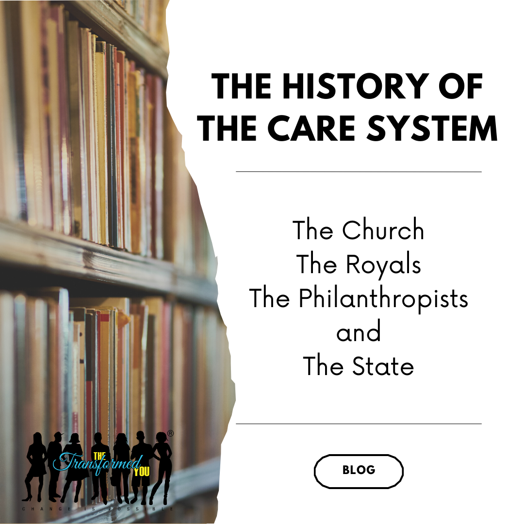 The History of The Care System | The Church, The Royals, The Philanthropists and The State