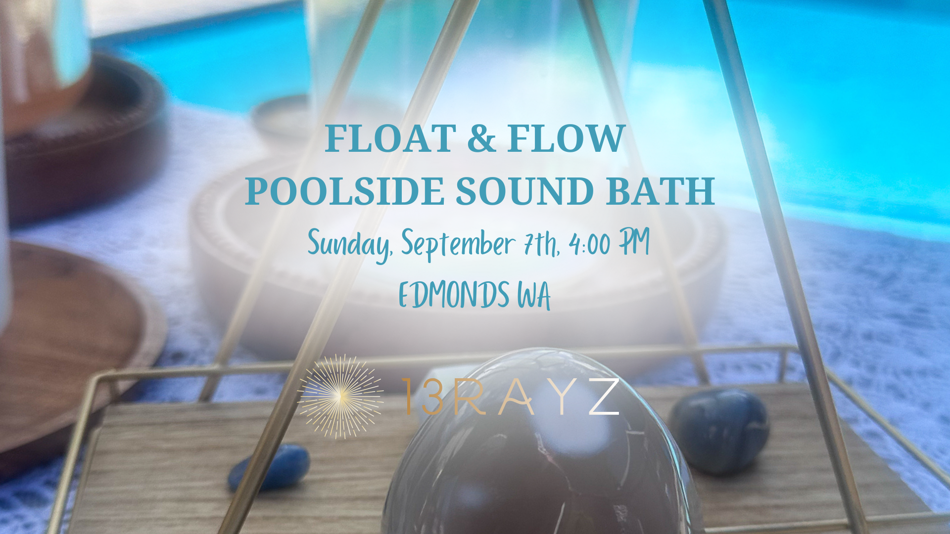 Poolside Sound Bath: Float & Flow September 7th