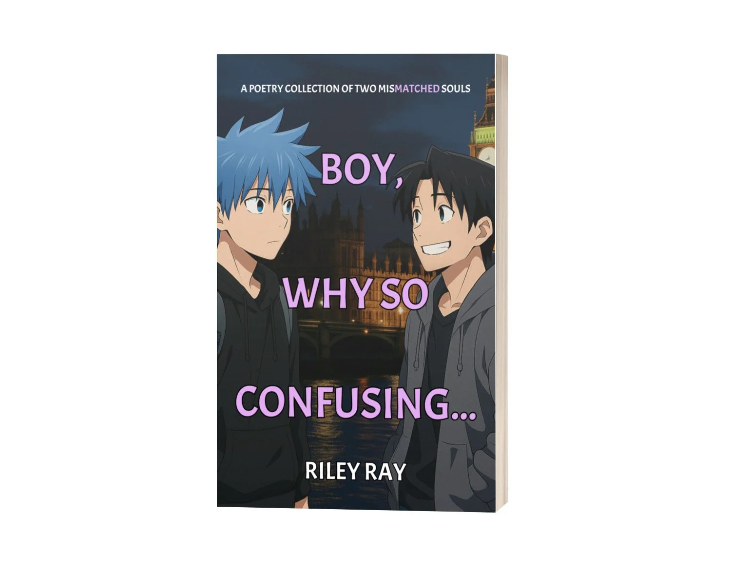 Boy, Why So Confusing...