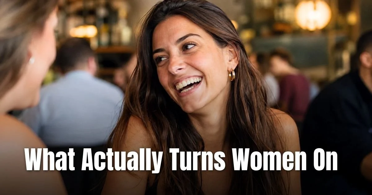 10 More Things that Never Fail to Turn Women On
