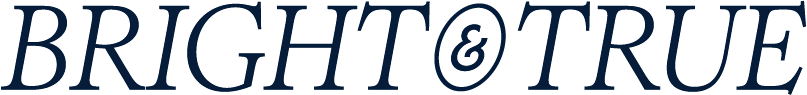 Bright &amp; True