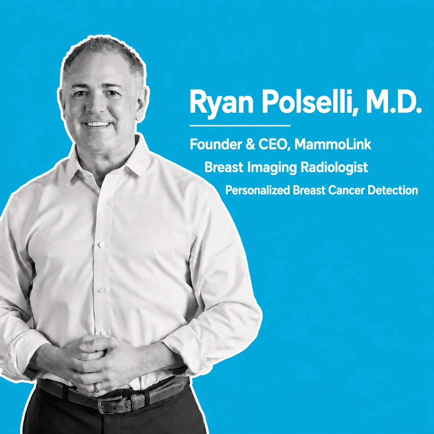Ryan Polselli, CEO,  MammoLink, on Outperform Cancer Podcast, discusses mammograms and breast cancer prevention