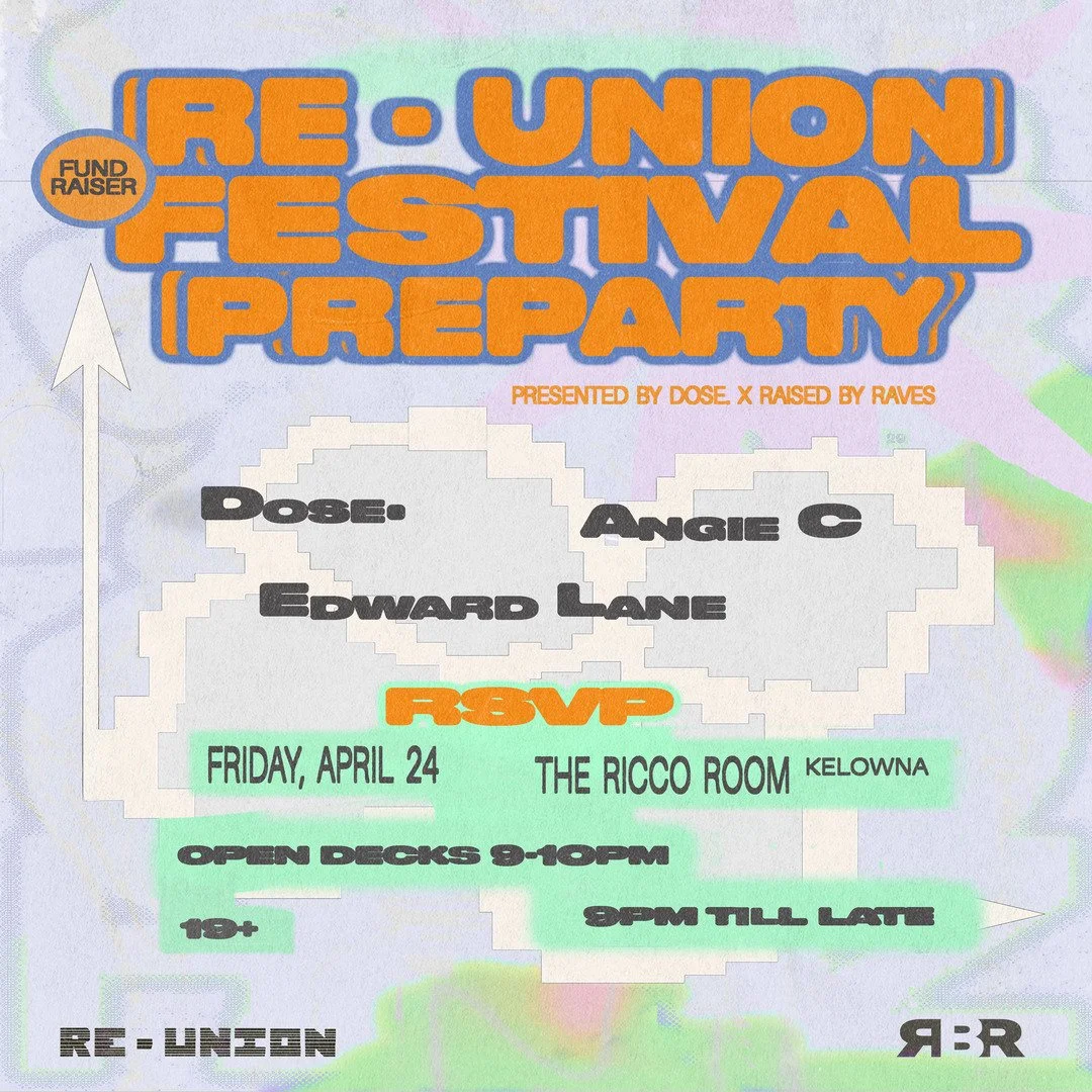 RE-UNION FESTIVAL PRE PARTY [KELOWNA, BC]