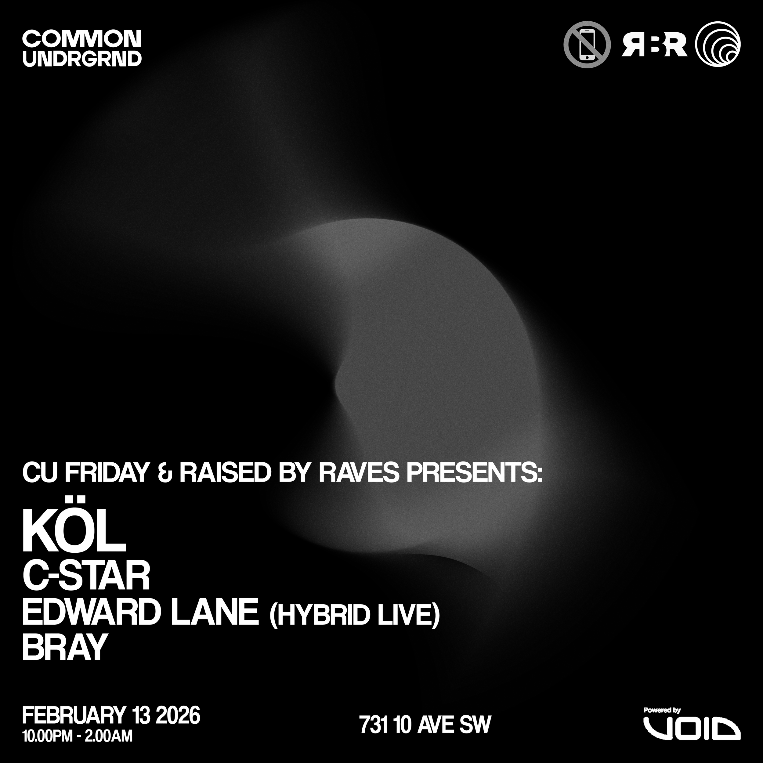CU FRIDAY & RAISED BY RAVES [CALGARY, AB]