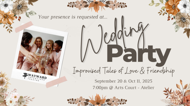 Wedding Party: Improvised Tales of Love & Friendship