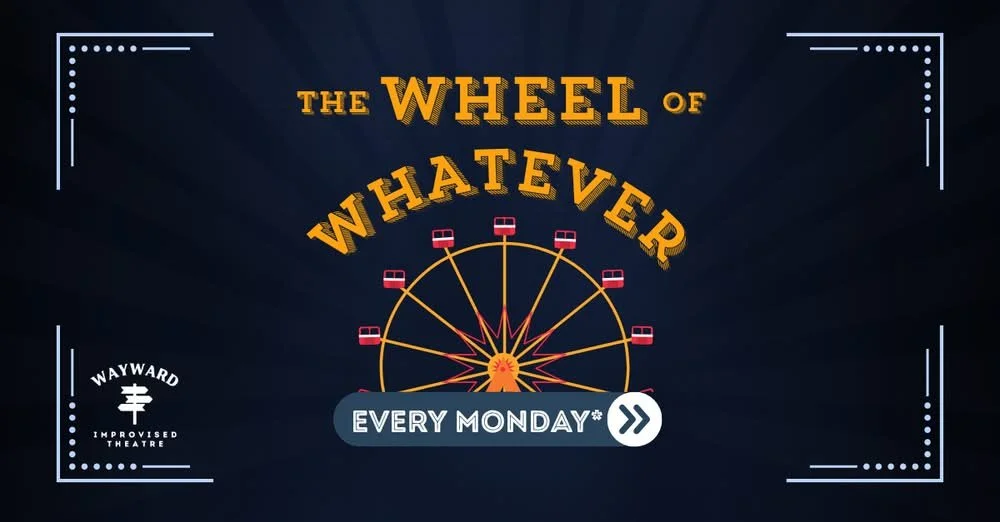 Wheel of Whatever: Do Scenes, Get Notes with Peter Rogers!