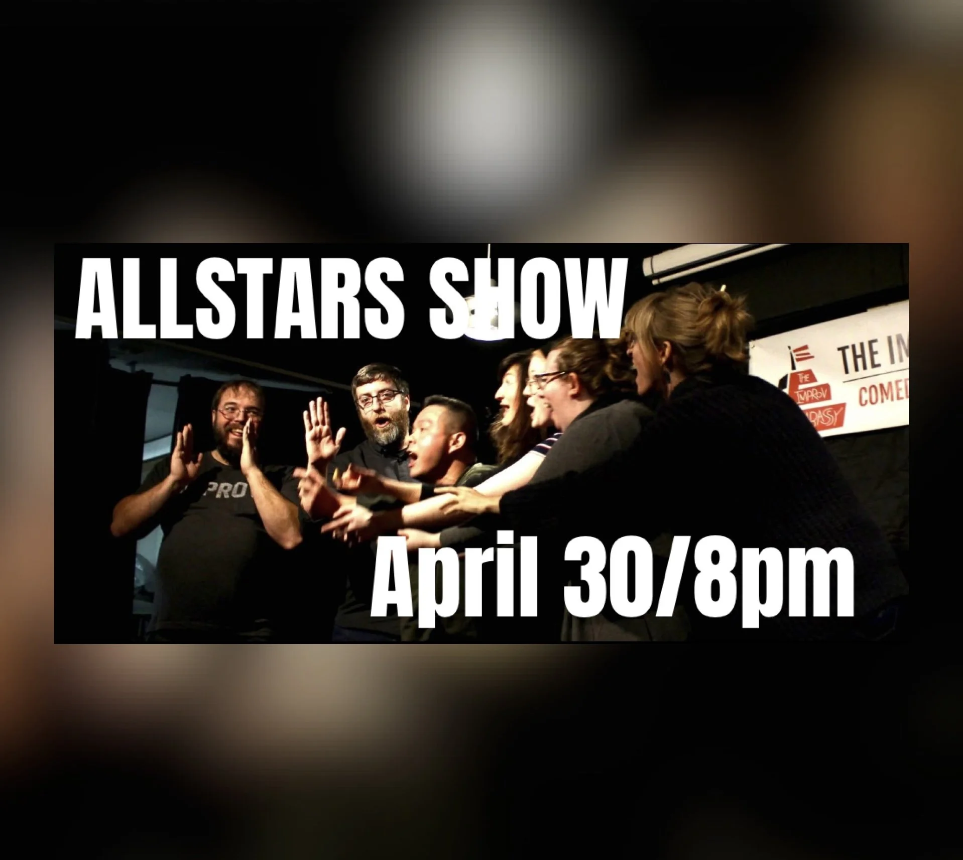 Improv Embassy All Stars Show