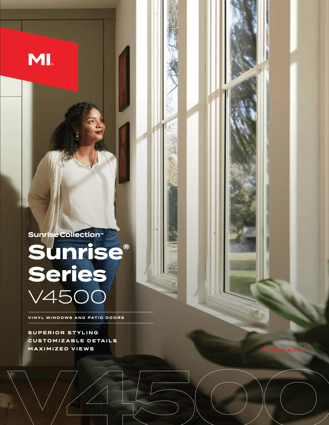 MI Windows and Doors brochure cover featuring a woman standing in a room by vinyl windows, looking outside through the large window. The image is part of a promotional brochure for Sunrise Collection V4500 vinyl windows and patio doors.