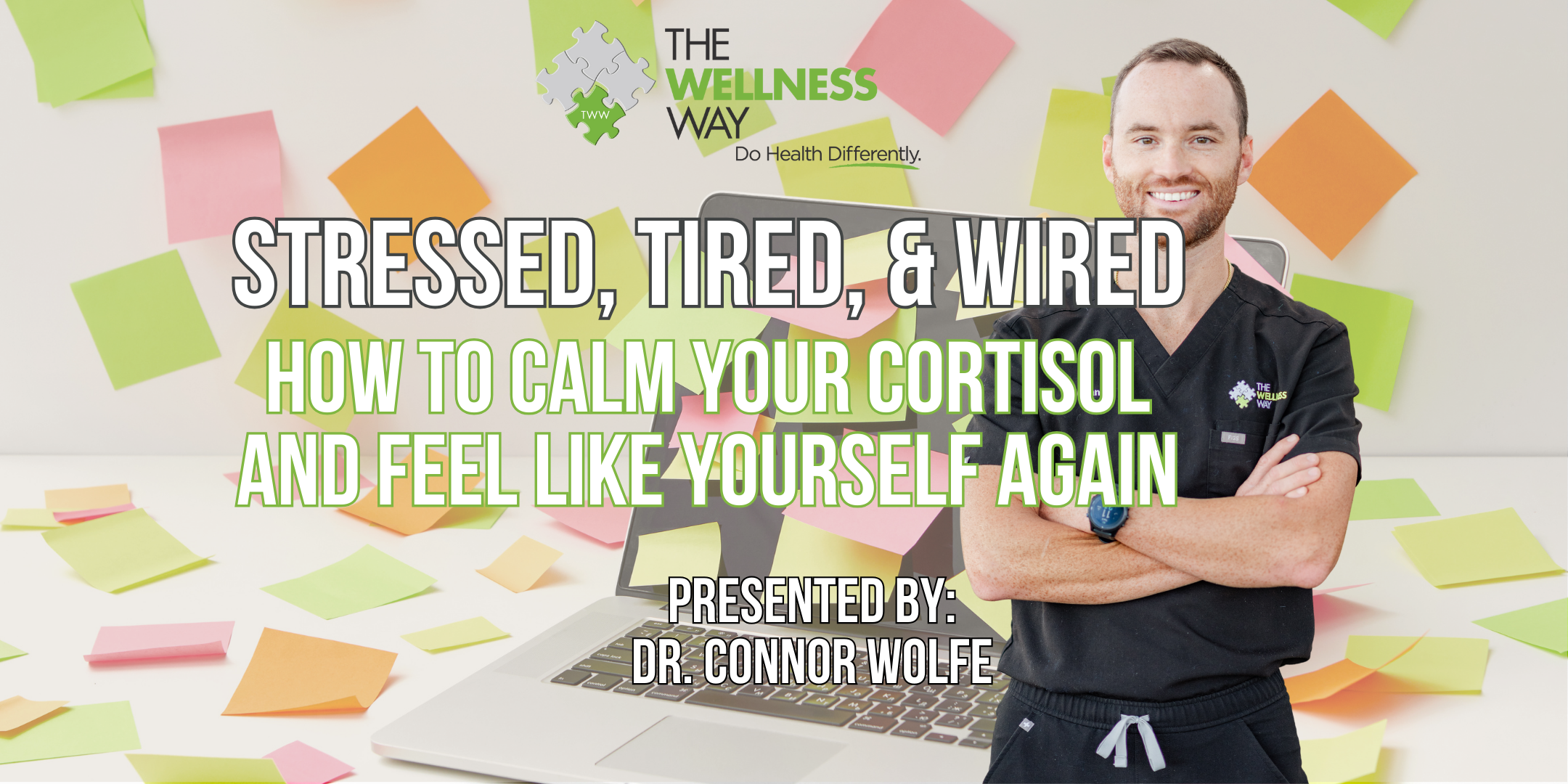 Stressed, Tired, and Wired: How to Calm Your Cortisol and Feel Like Yourself Again