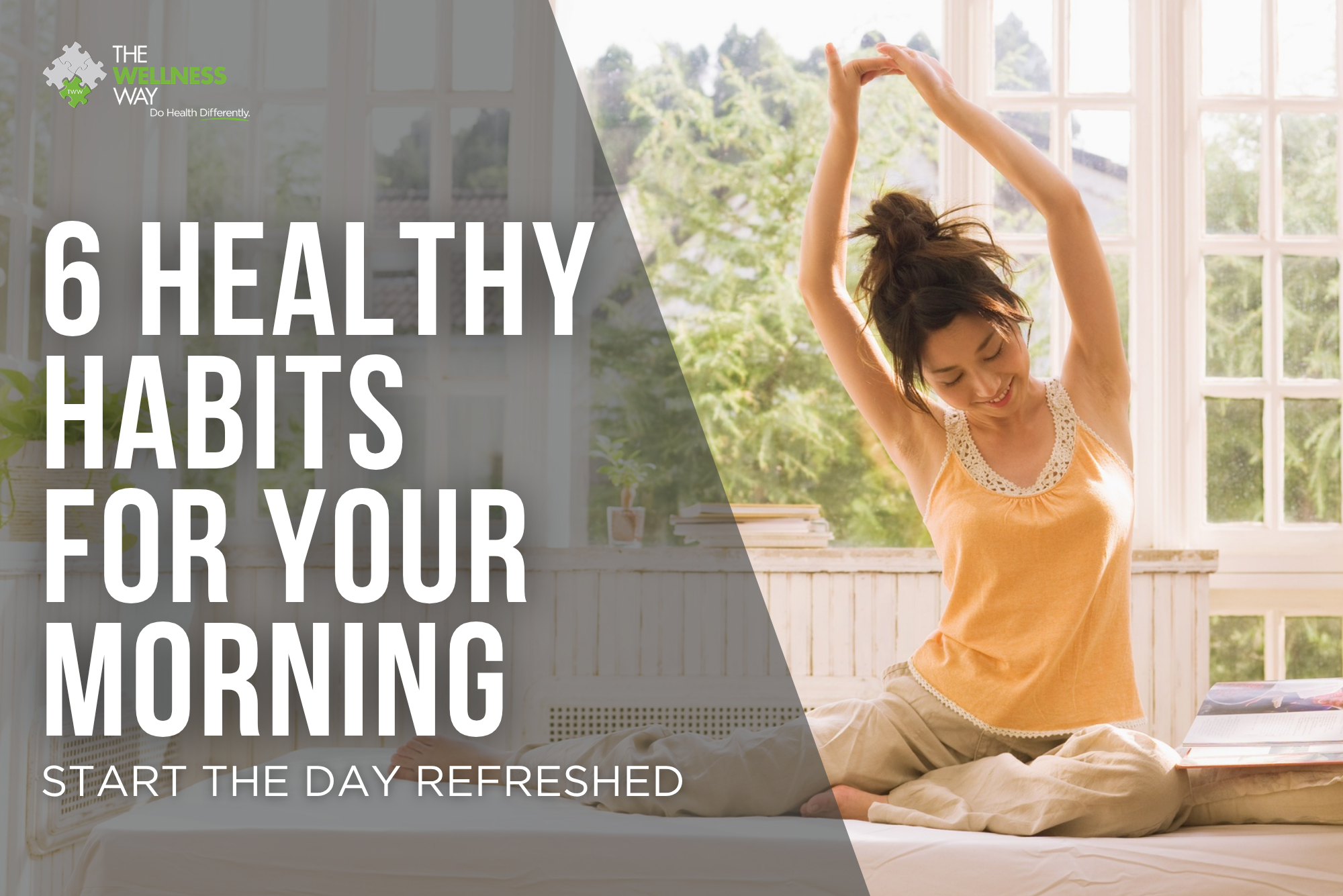 Woman stretching in bed beside a sunny window, with text reading “6 Healthy Habits for Your Morning: Start the Day Refreshed.”