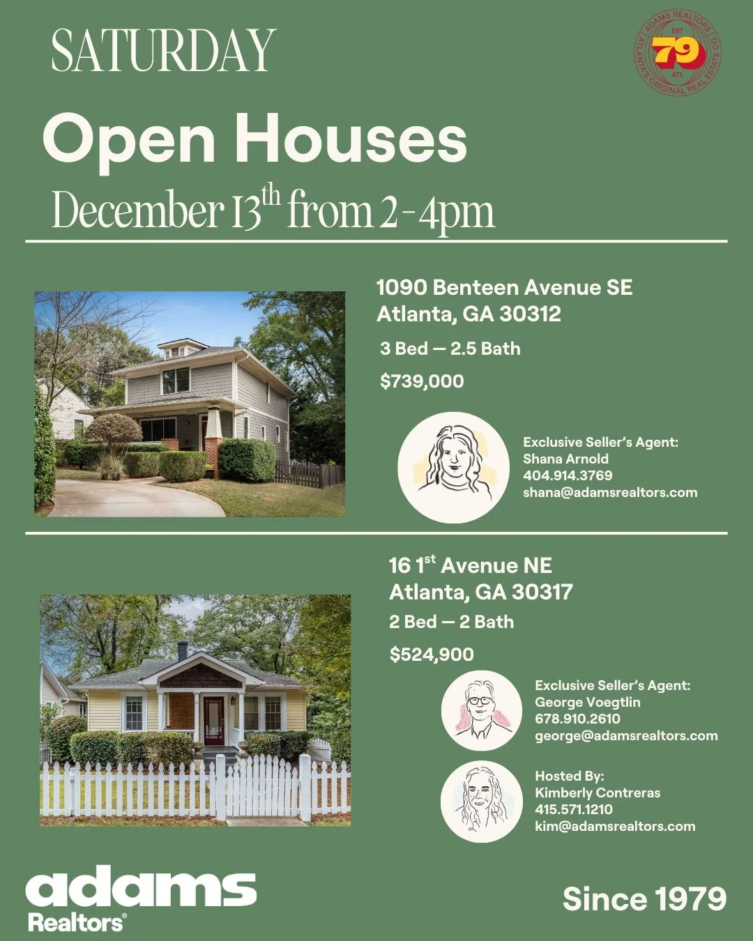 ✨Open Houses Saturday, December 13th from 2-4pm✨

🏠 1090 Benteen Ave SE
🛏 3 Bedrooms
🛁 2.5 Bathrooms
$739,000
Exclusive Listing Agent:
👩🏻 @shana.atl.realtor 
📞 404.914.3769
✉️ shana@adamsrealtors.com

🏡16 1st Avenue NE
🛏 2 Bedroom
🛁 2 Bathro