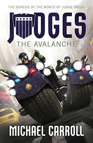 Book Review: Judges - The Avalanche by Michael Carroll
