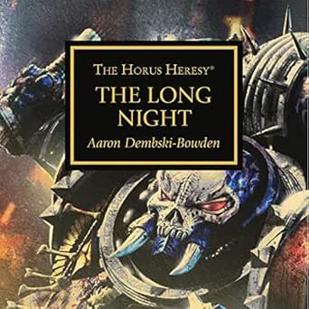 The Horus Heresy: The Long Night – Sevatar’s Chains, Secrets, and Shadows