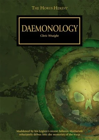 Book Review // Horus Heresy: Daemonology by Chris Wraight