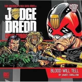 Audio Review // Judge Dredd: Crime Chronicle – Blood Will Tell