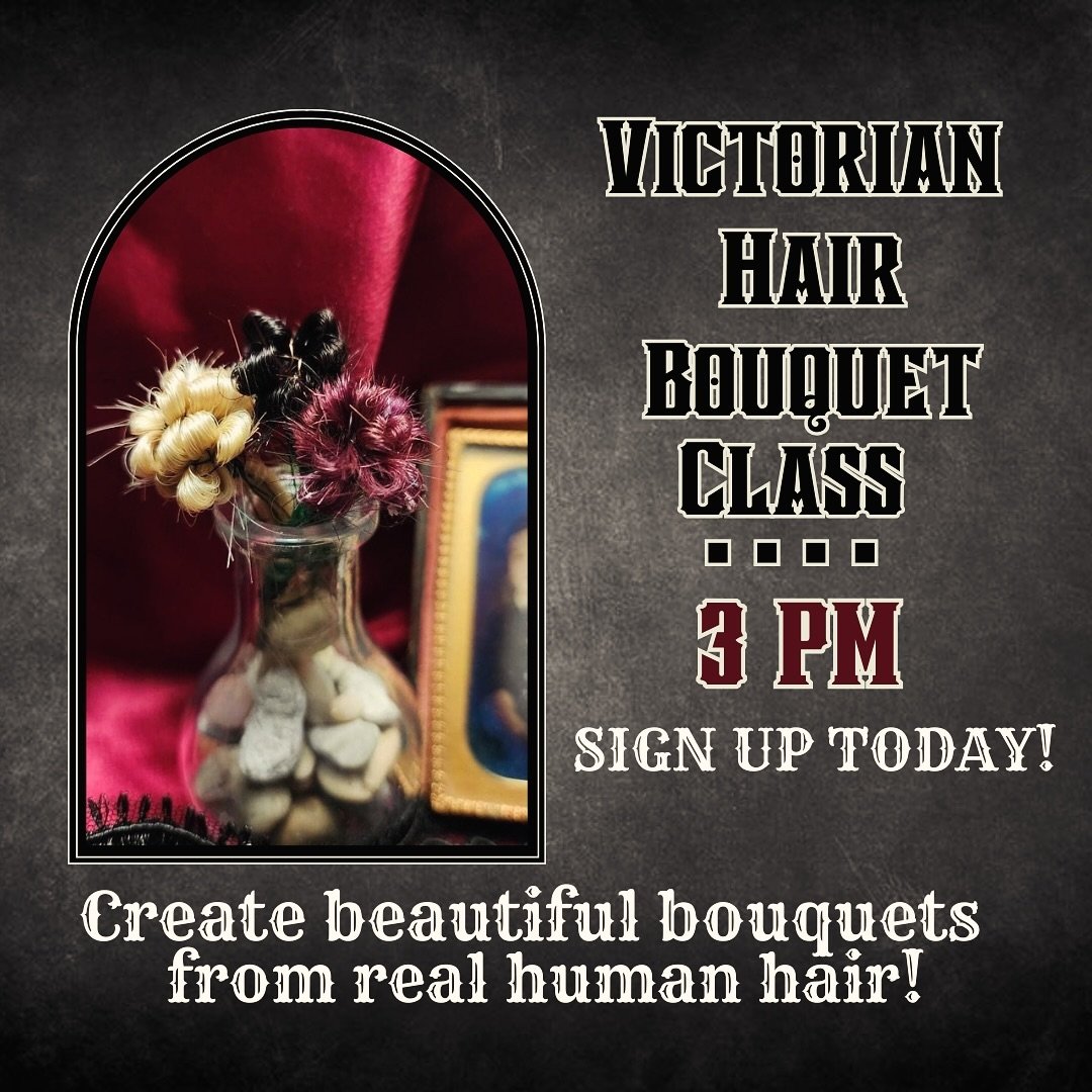 🥀 Victorian Hair Bouquet Class!🥀 

✨ Want to learn how to transform hair into stunning flower bouquets? This class is for you! 👁️ 

💀 Master this age old tradition from the Victorian era! Our experienced instructor will guide you step by step to 