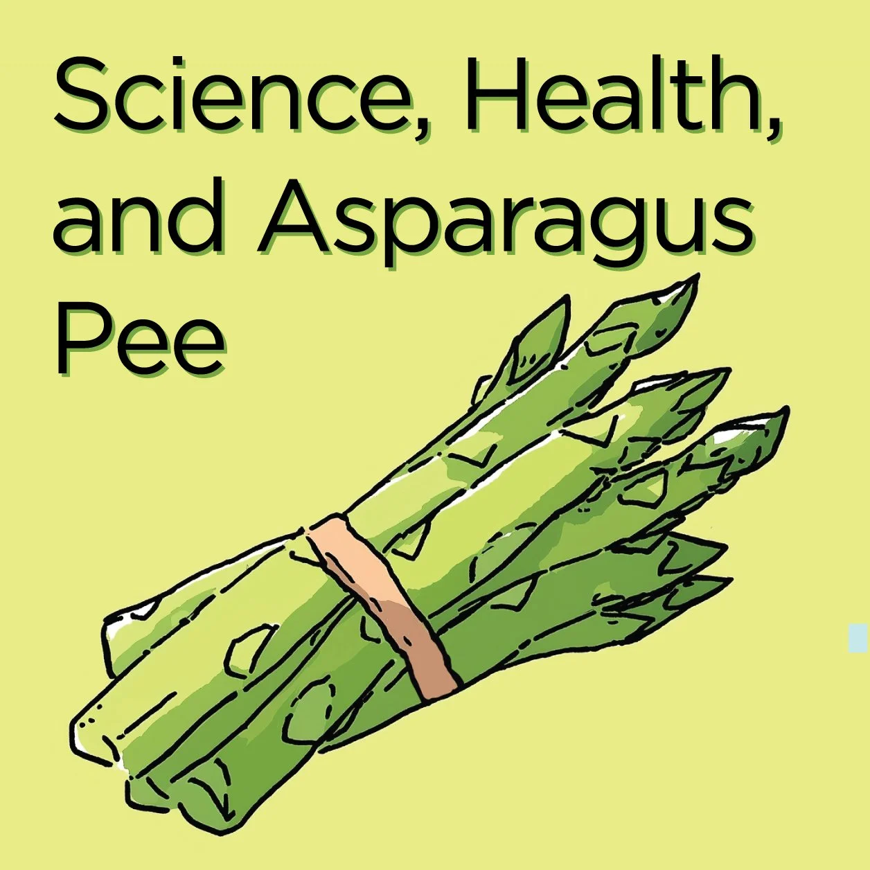 Science, Health, and Asparagus Pee