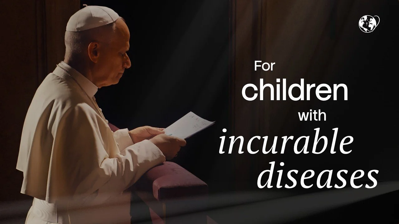 Pope's Prayer Intention (FEB 2026): For children with incurable diseases