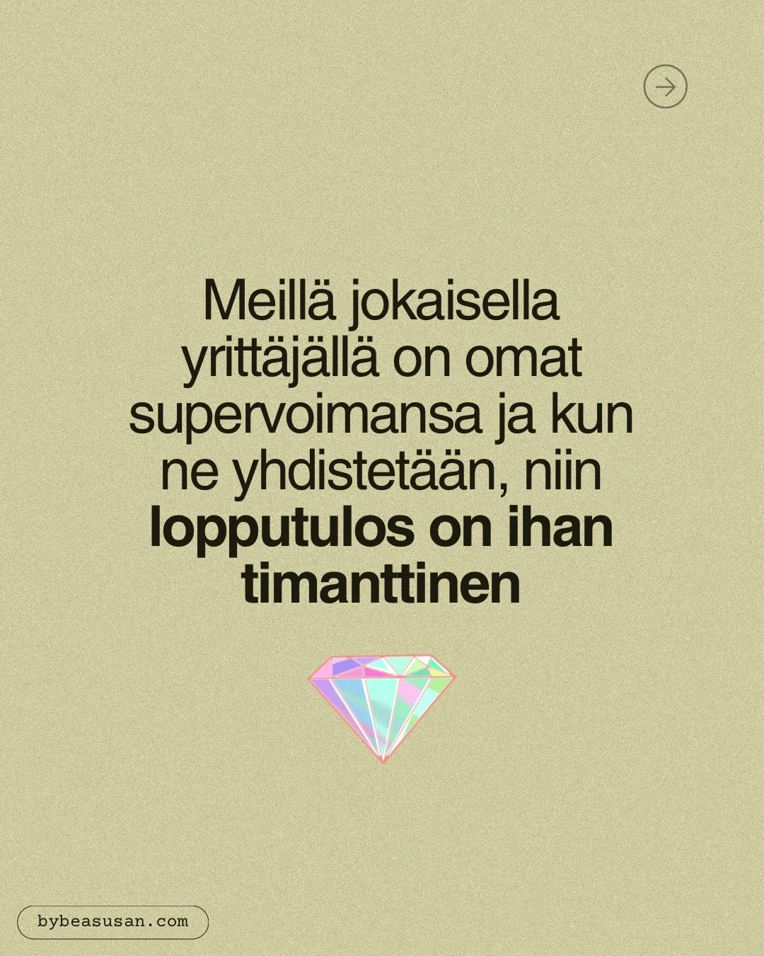 Meill&auml; jokaisella yritt&auml;j&auml;ll&auml; on omat supervoimat, mutta yksin&auml;&auml;n sun supervoima vie sut vaan tiettyyn pisteeseen asti.

Yhdistettyn&auml; muiden supervoimiin, ne voi kuitenkin muuttaa ihan kaiken.

T&auml;st&auml; syyst