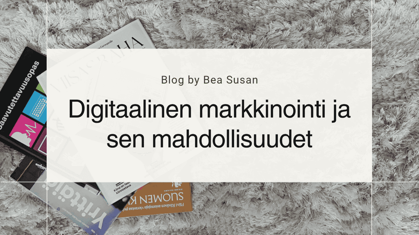 Digitaalinen markkinointi ja sen mahdollisuudet