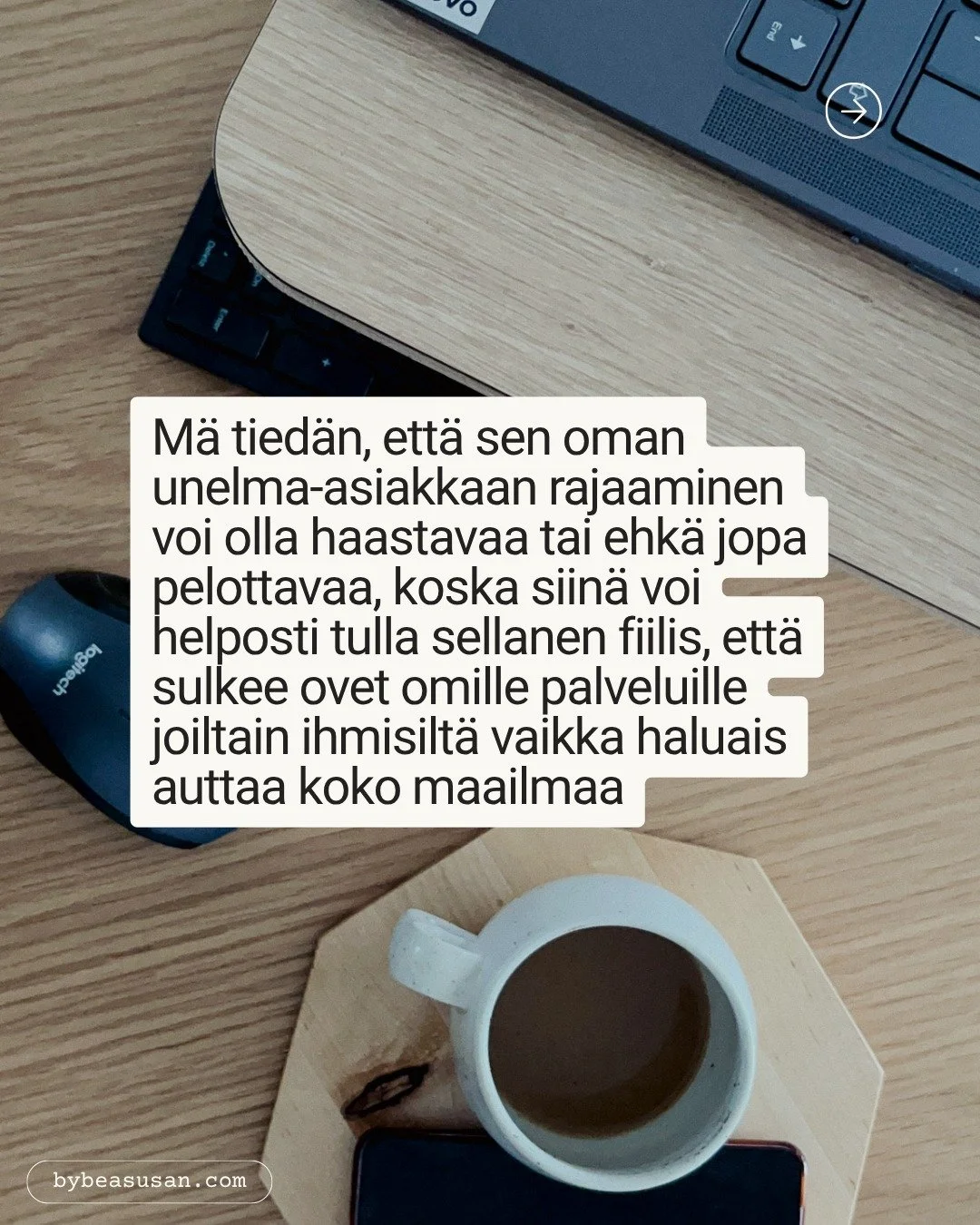 Yks asia, johon m&auml; t&ouml;rm&auml;&auml;n jatkuvasti yritt&auml;jien nettisivuilla on se, ett&auml; unelma-asiakasta ei uskalleta rajata.

Unelma-asiakkaan rajaaminen voi ehk&auml; jopa pelottaa, koska sit&auml; helposti ajattelee rajaavansa ihm