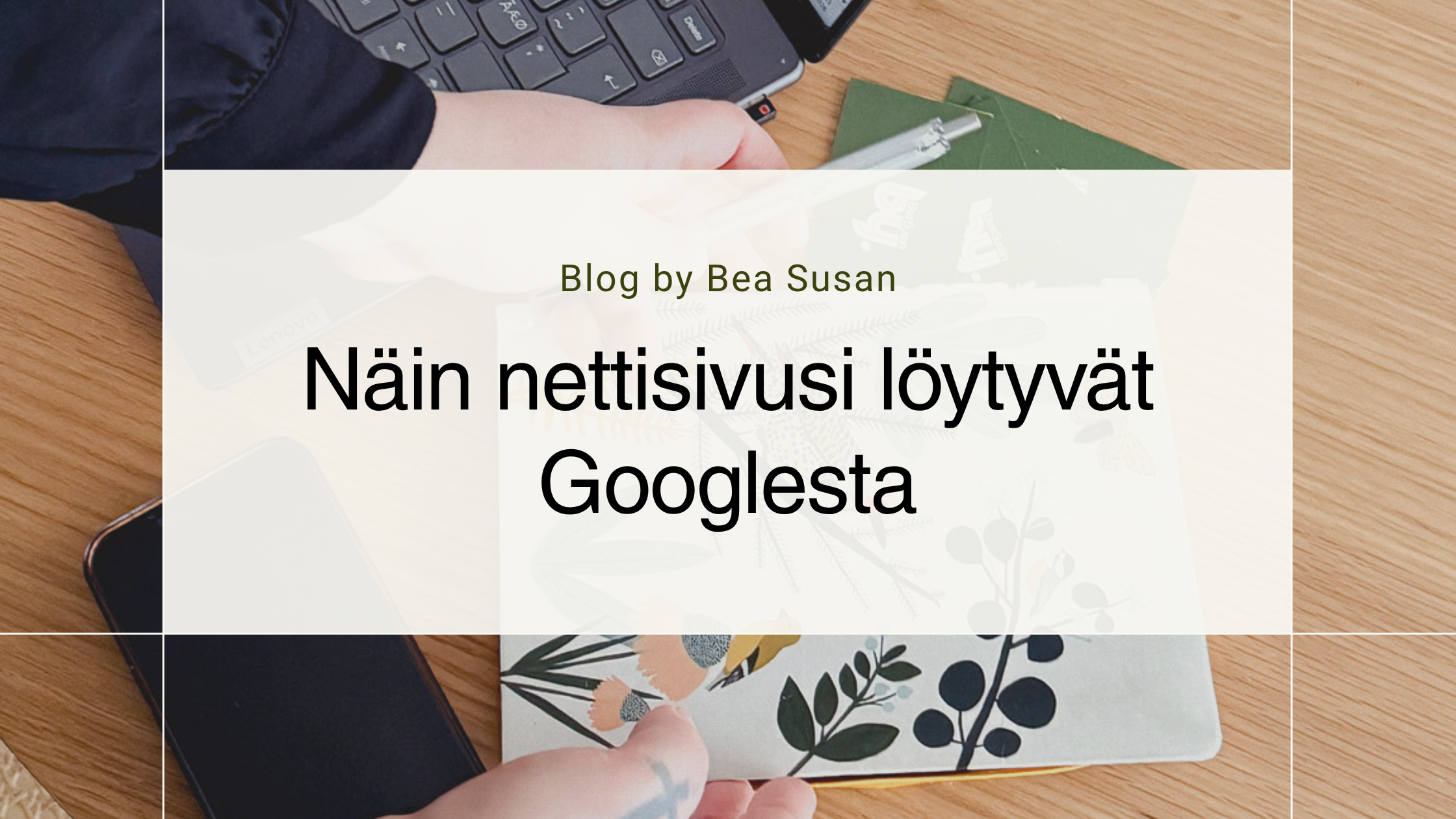 Googlesta löytyvät verkkosivut - näin ne tehdään⚡
