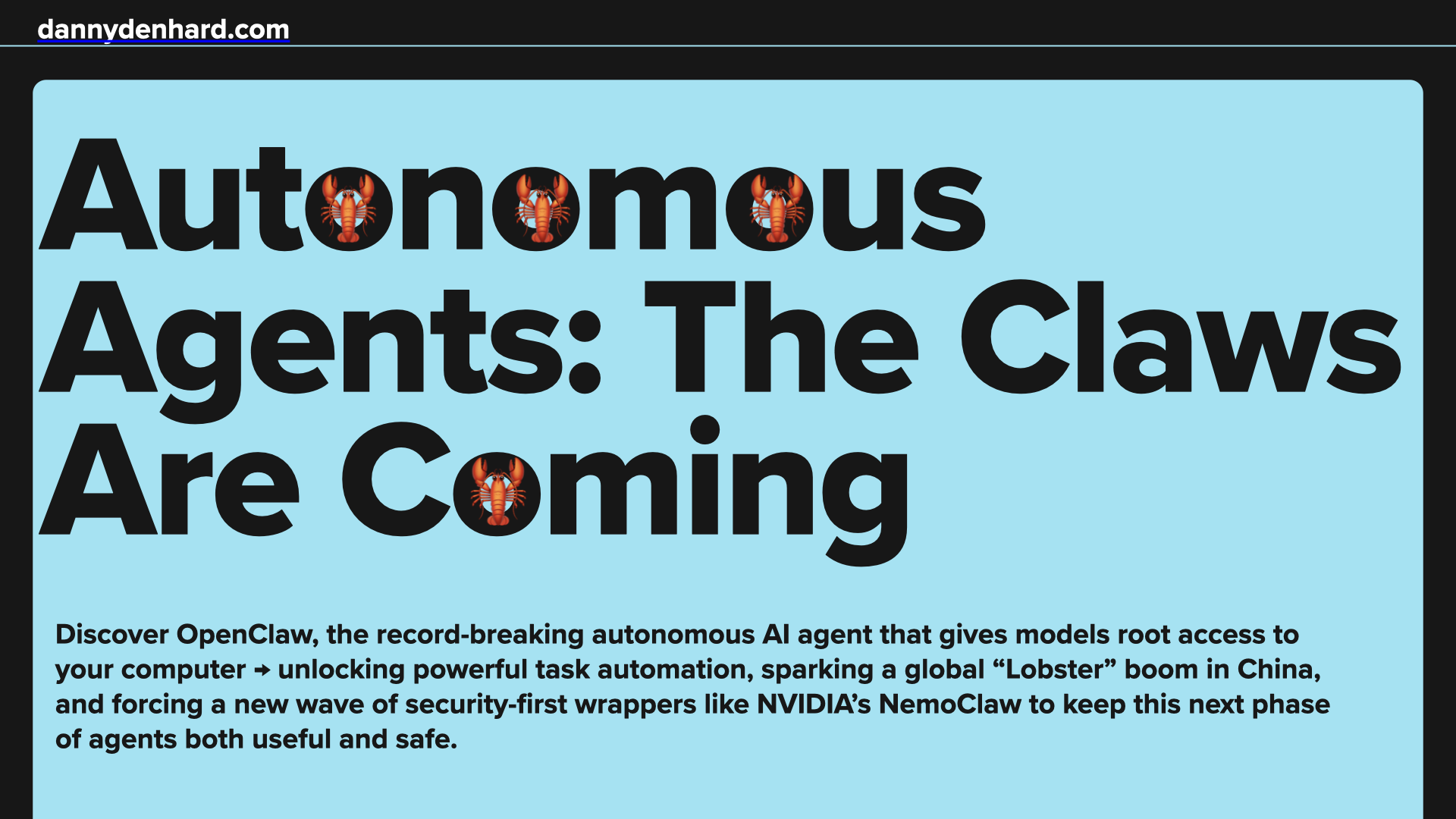 Autonomous Agents The Claws Are Coming 🦞&nbsp;
