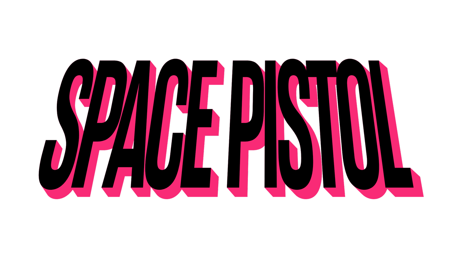 SPACE PISTOL
