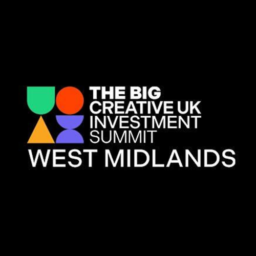 Big Creative UK Investment Summit: West Midlands&nbsp;