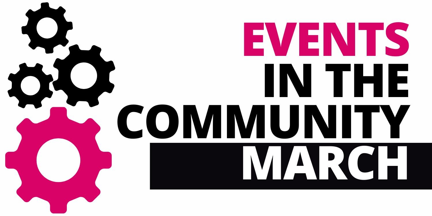 March - Events in the Community
