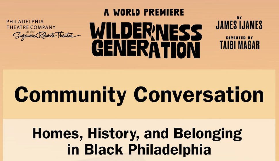 Community Conversation: Homes, History, and Belonging in Black Philadelphia