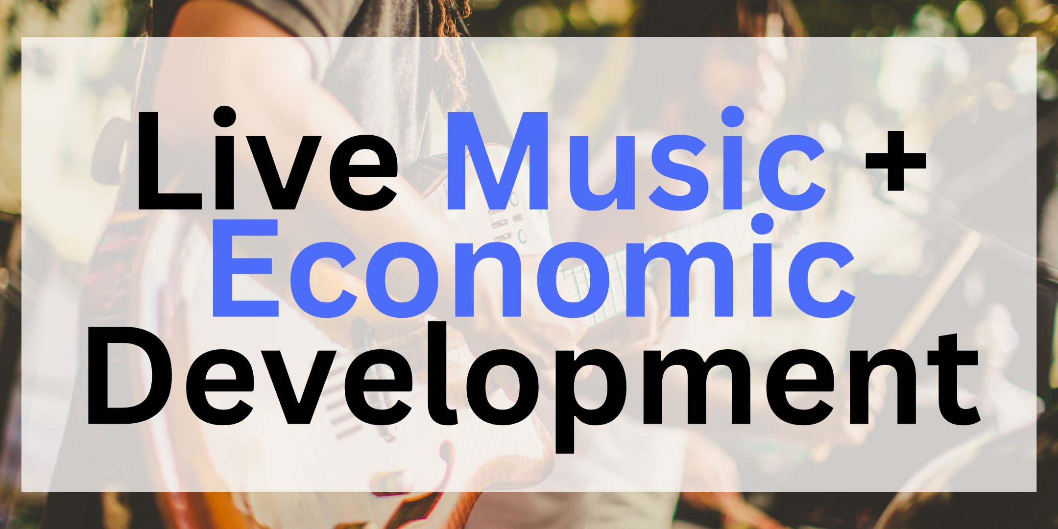 Live Music and Economic Development