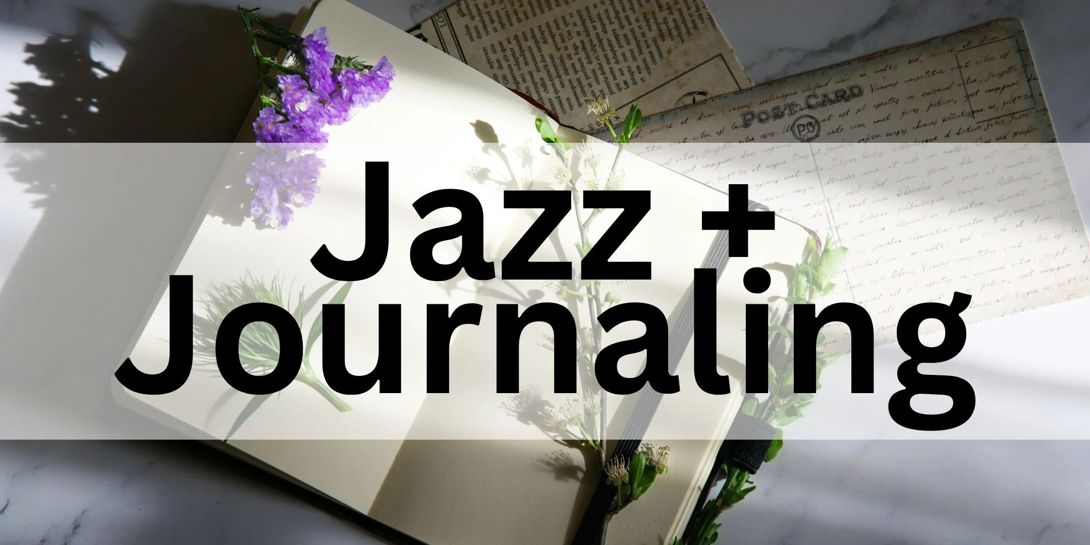 Jazz + Journaling