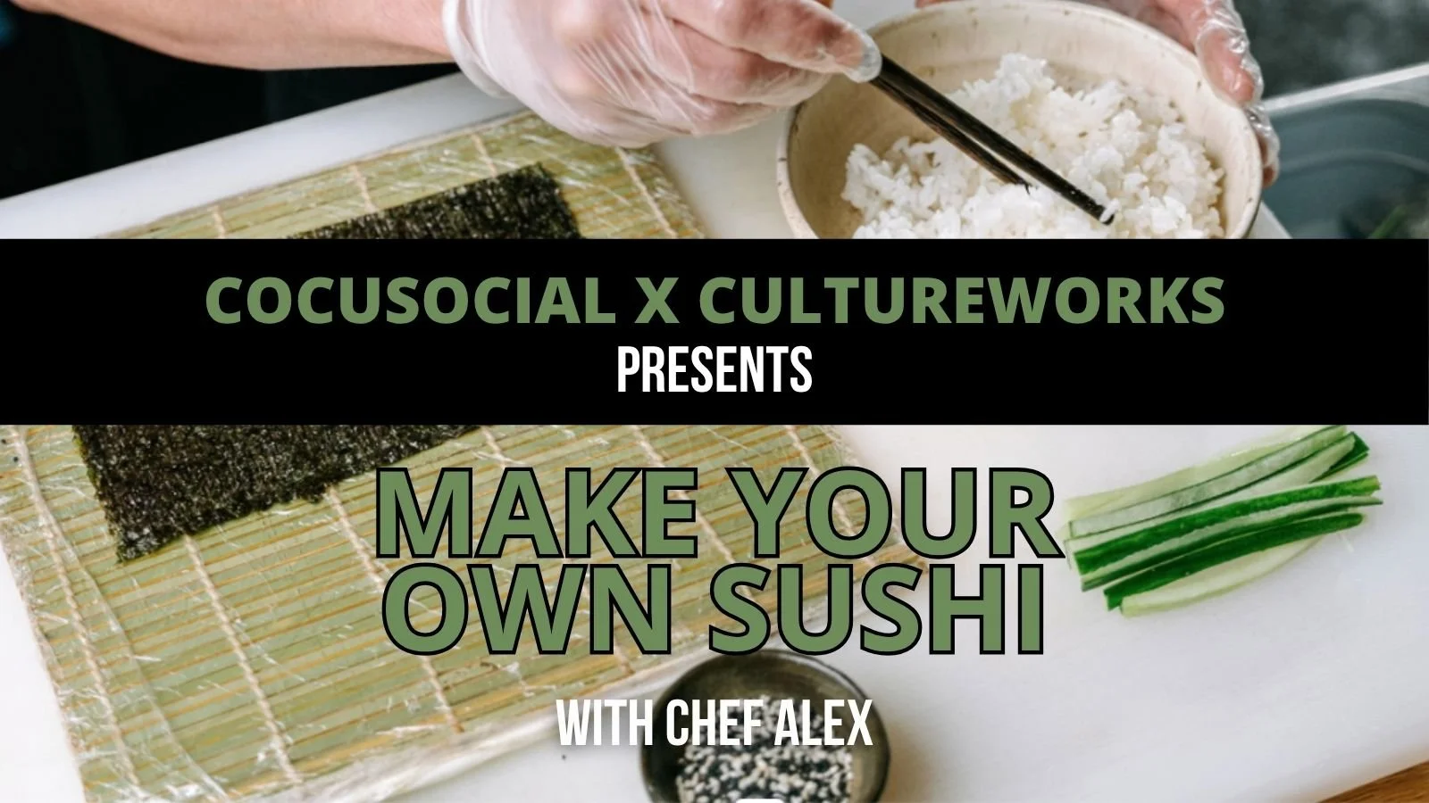 MAKE YOUR OWN SUSHI
