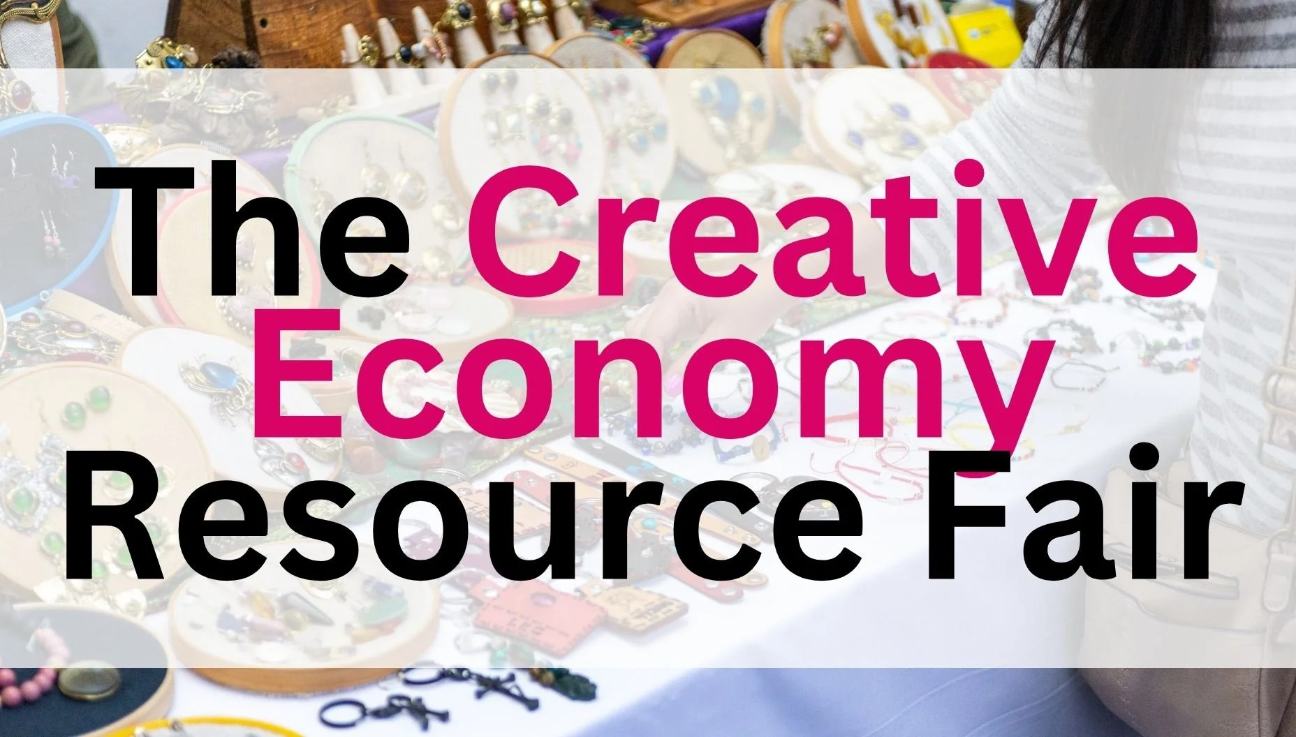 Creative Resource Economy Fair: Recap