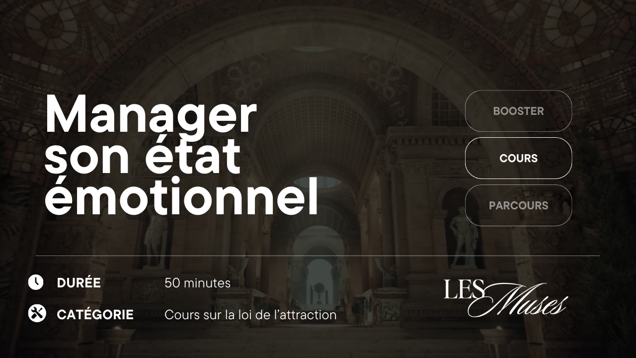 03. Gérer tes émotions quand tu manifestes