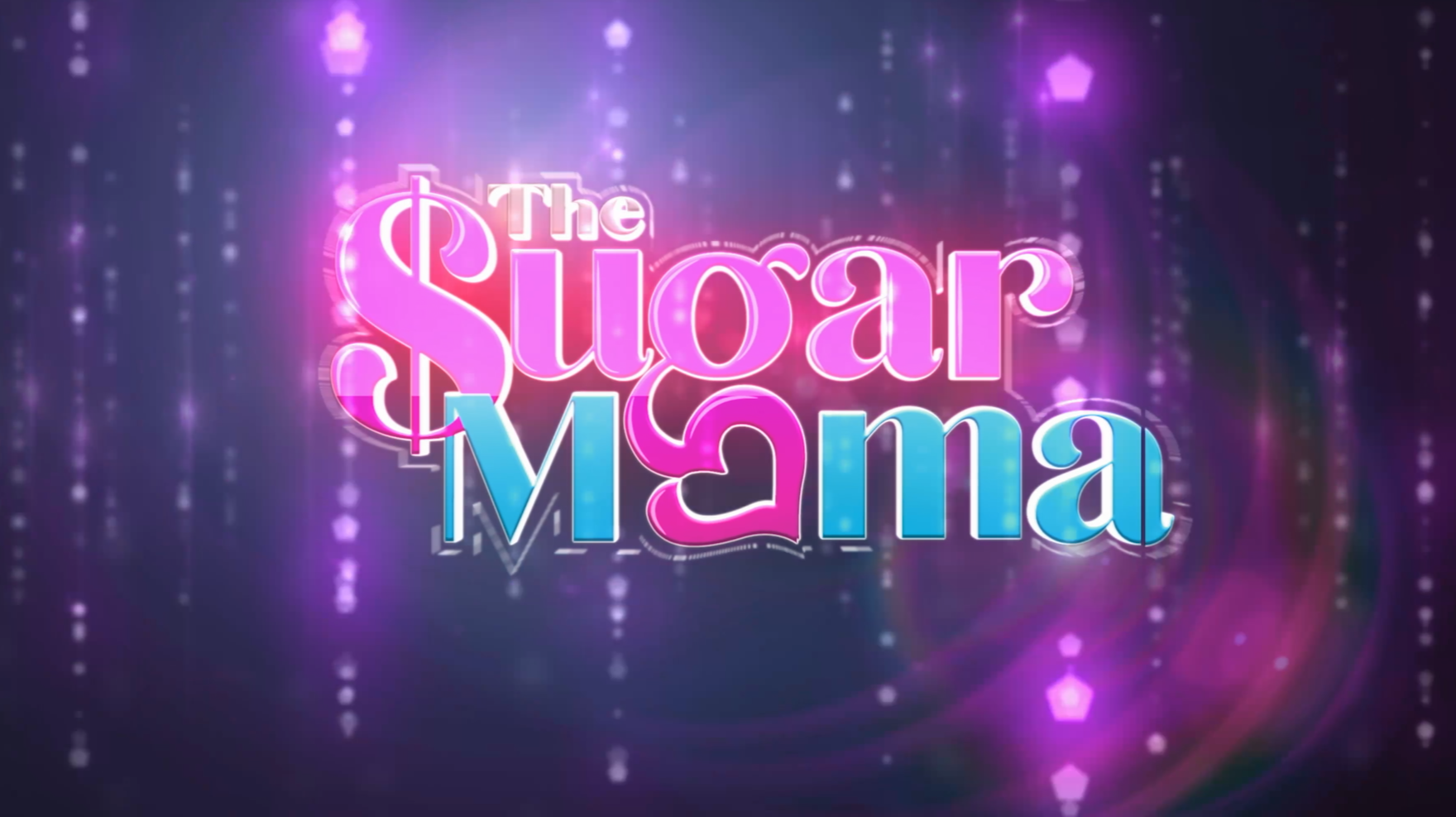 'The Sugar Mama' in pink and blue neon lights on a dark, sparkling background.  Unscripted Reality TV show edited by Alicia Krawchuk.