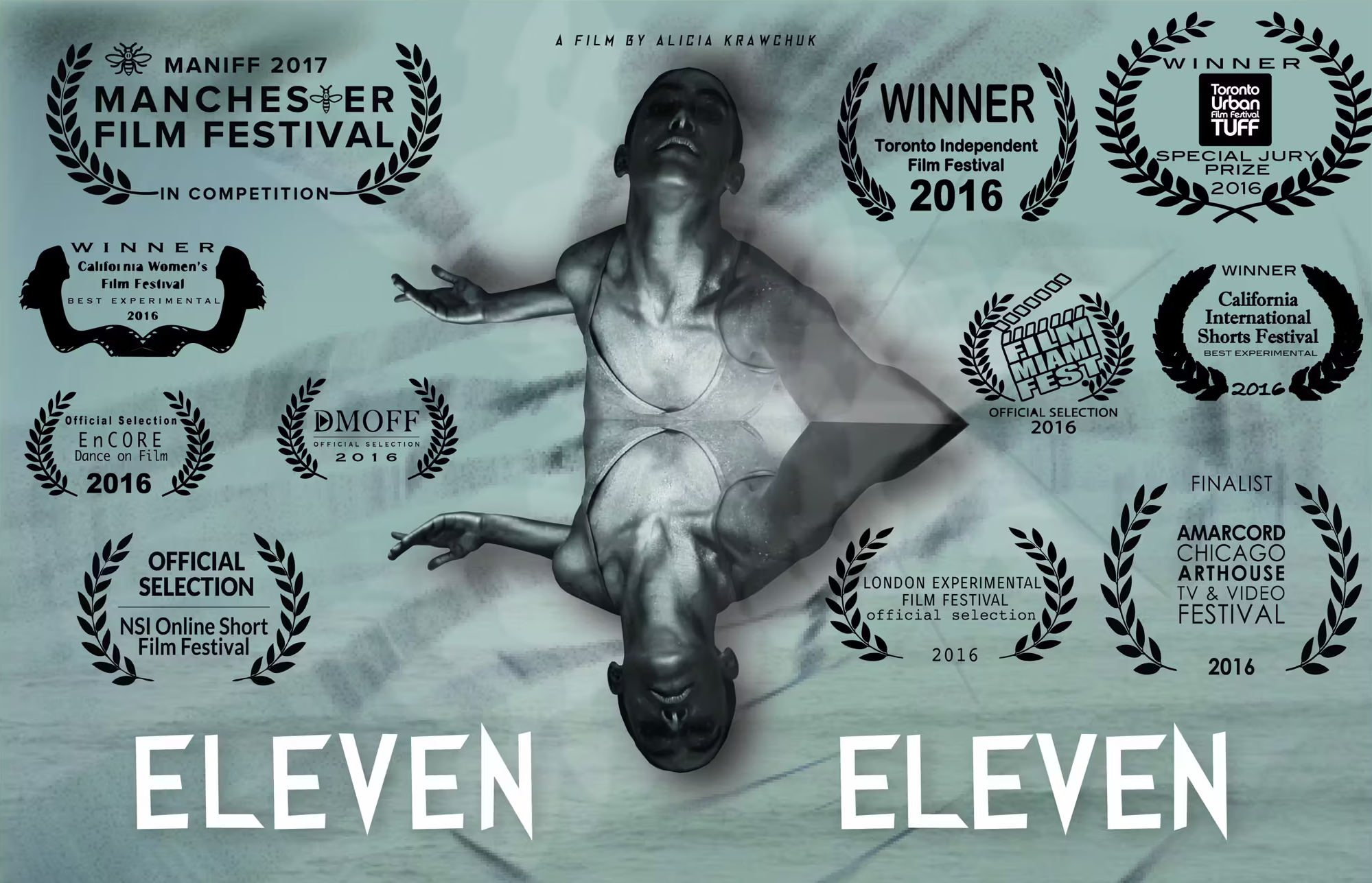 A promotional poster for the short film 'Eleven Eleven' directed by Alicia Krawchuk, featuring a black-and-white photo of a woman with arms outstretched, surrounded by multiple film festival awards and selection laurels from 2016 and 2017.