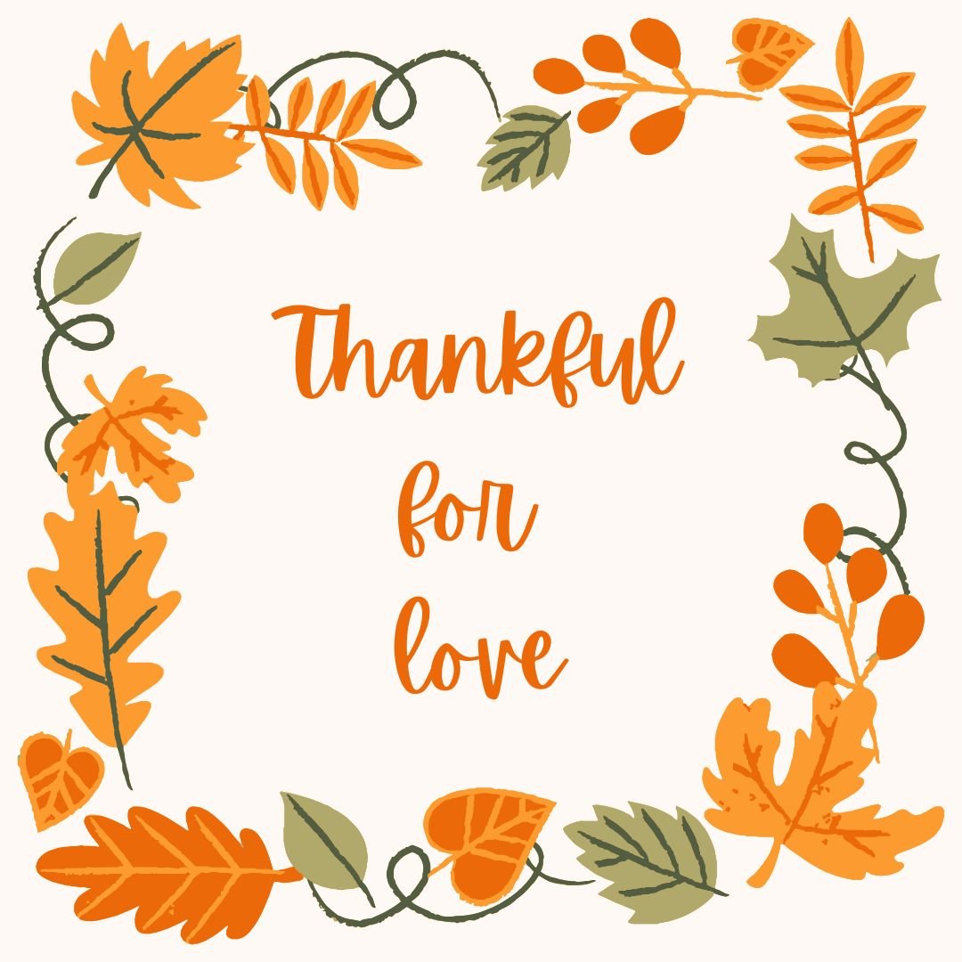 Thankful for Love