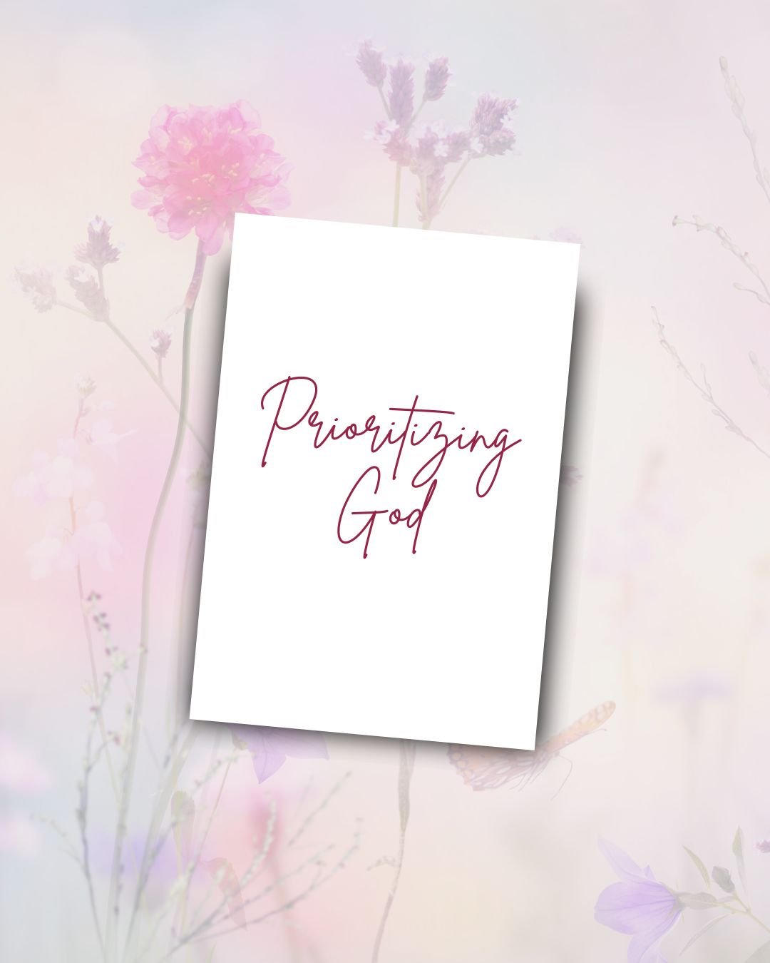Prioritizing God
