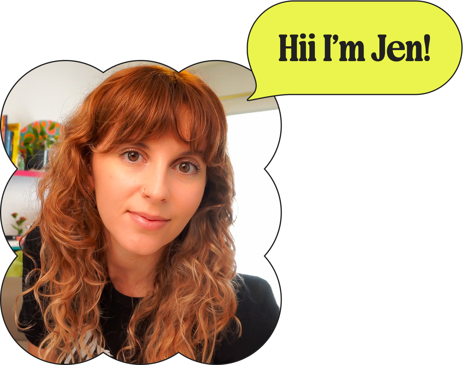A photo of Jen Webb web designer with a yellow text bubble on top that says Hii I'm Jen!
