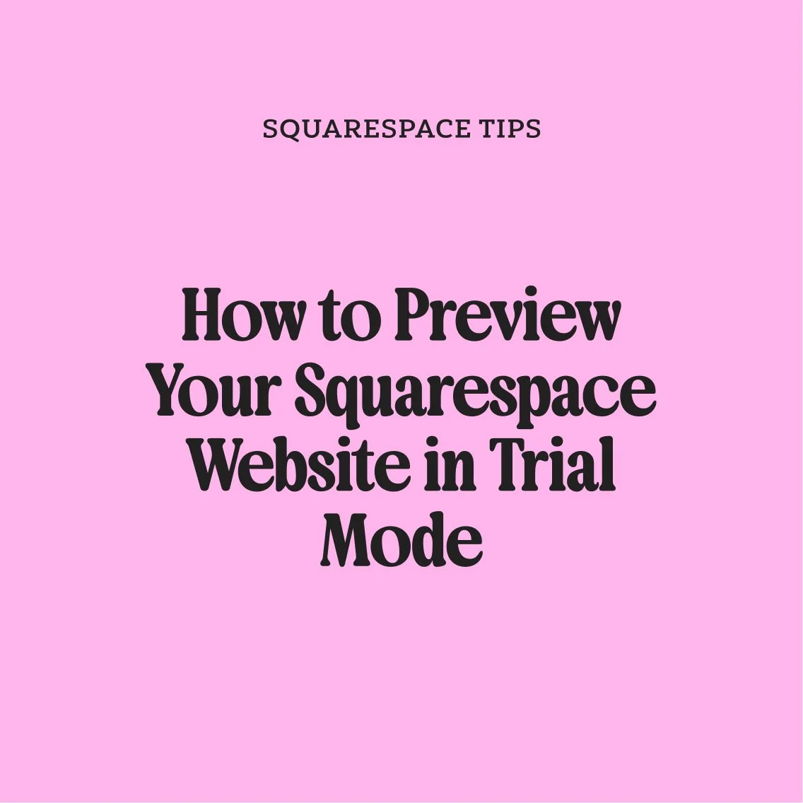 How to Preview Your Squarespace Website in Trial Mode