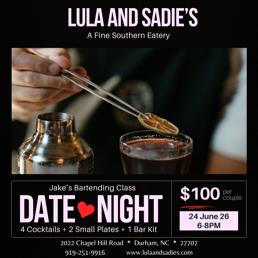Lula and Sadie’s Date Night - Couples Bartending Class