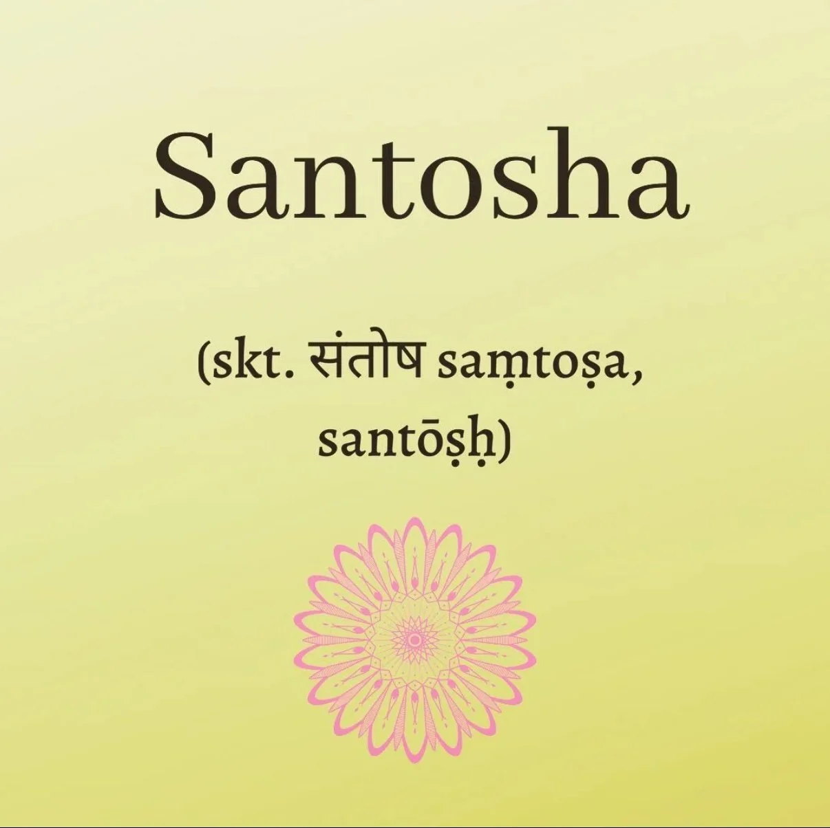 Santosha…